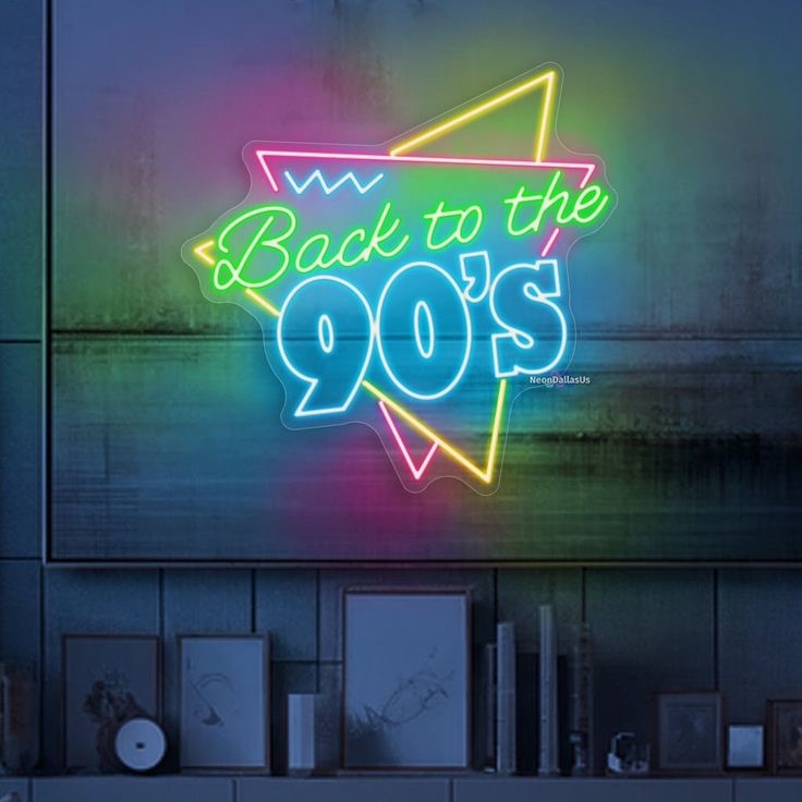 Back to the 90's Neon Sign